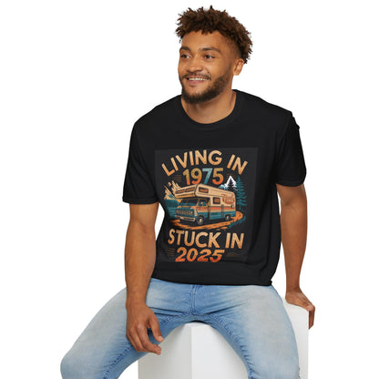 Living in 1975 Stuck in 2025 Unisex Softstyle T-Shirt - Vintage Camper Design