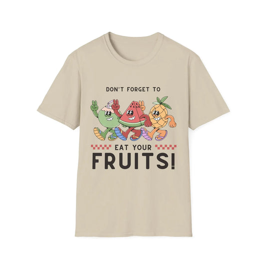 Eat Your Fruits T-Shirt - Fun Healthy Reminder Tee Printify