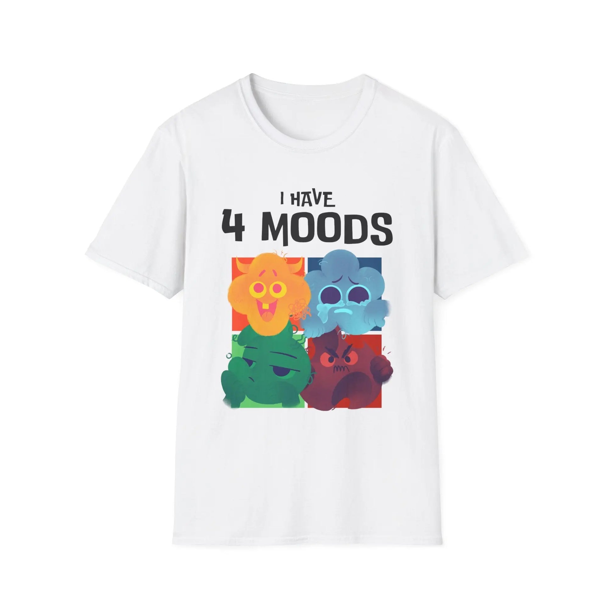 T-Shirt - 'I Have 4 Moods' Graphic Tee for Every Occasion Printify